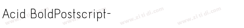 Acid BoldPostscript字体转换